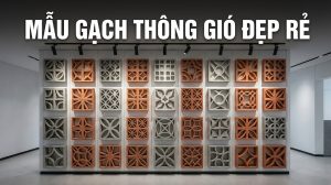 Mẫu Gạch Bông Gió Đẹp Rẻ 2026: Độc, Lạ Và Đầy Cảm Hứng 54 Mẫu gạch thông gió đẹp rẻ 2026