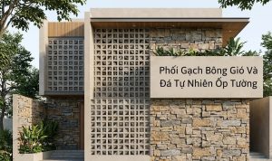 Phối Gạch Bông Gió Và Đá Tự Nhiên Ốp Tường - Chuẩn Mực Mới Cho Xu Hướng Kiến Trúc Xanh 114 Phối gạch bông gió và đá tự nhiên ốp tường